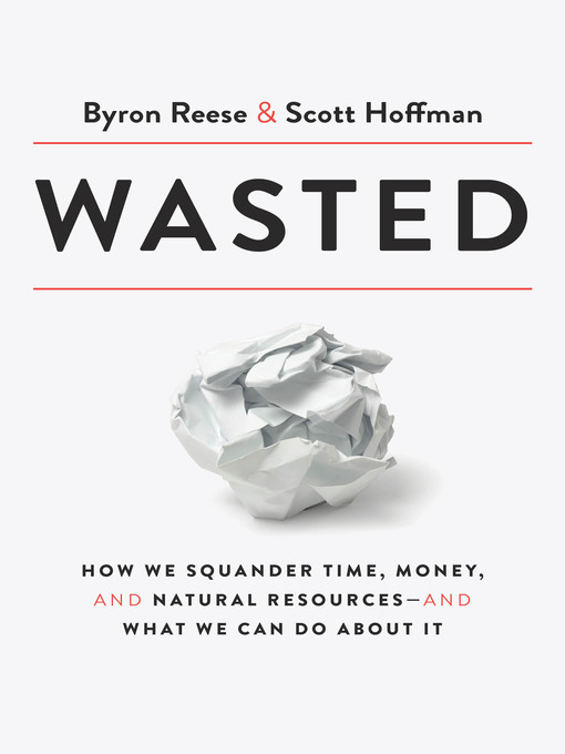 Title details for Wasted by Byron Reese - Wait list